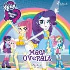 My Little Pony - Equestria Girls - Magi overalt af Perdita Finn
