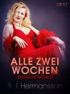 Alle zwei Wochen - Erotische Novelle af B. J. Hermansson