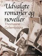 Udvalgte romaner og noveller
