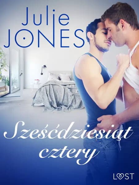 Sześćdziesiąt cztery - opowiadanie erotyczne af Julie Jones