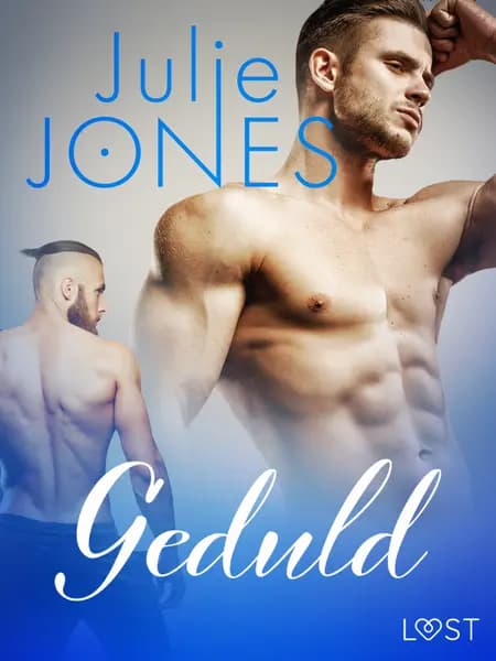 Geduld - erotisch verhaal af Julie Jones