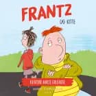 Frantz-bøgerne (4) - Frantz og Kitte af Katrine Marie Guldager