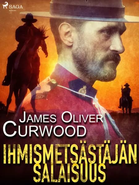 Ihmismetsästäjän salaisuus af James Oliver Curwood