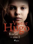 Kurjat – osa 1