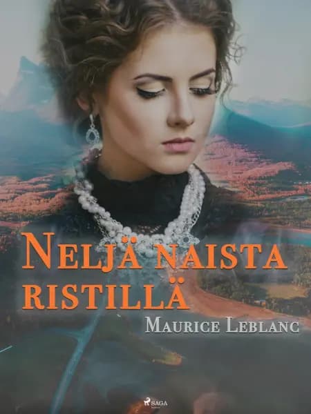 Neljä naista ristillä af Maurice Leblanc