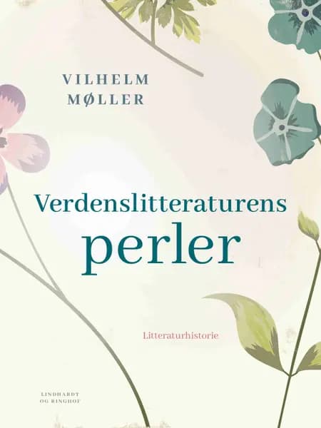Verdenslitteraturens perler af Vilhelm Møller
