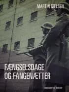 Fængselsdage og fangenætter af Martin Nielsen