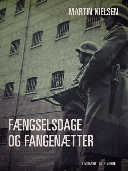 Fængselsdage og fangenætter af Martin Nielsen