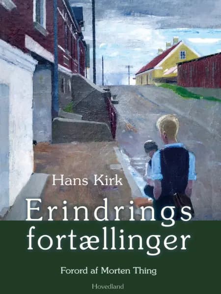 Erindringsfortællinger af Hans Kirk