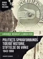Politiets Sprogforbunds tidlige historie, stiftelse og virke (1943-1968)