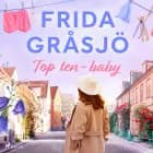 Top ten - baby af Frida Gråsjö