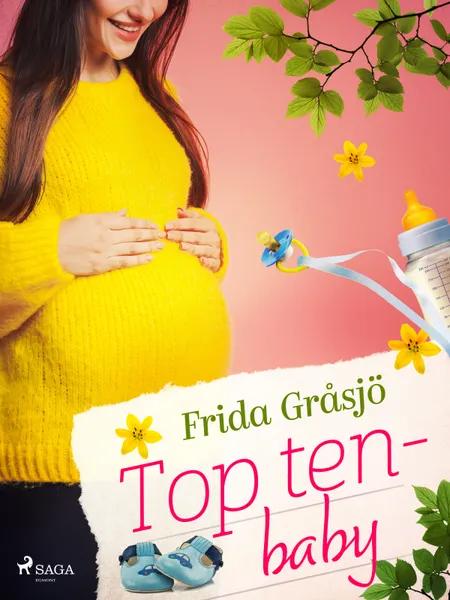 Top ten - baby af Frida Gråsjö