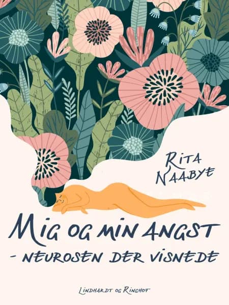 Mig og min angst - neurosen der visnede af Rita Naabye