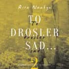 To drosler sad... af Rita Naabye