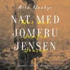 Nat med Jomfru Jensen af Rita Naabye