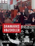 Danmarks højskoler af Anders Nordahl-Petersen