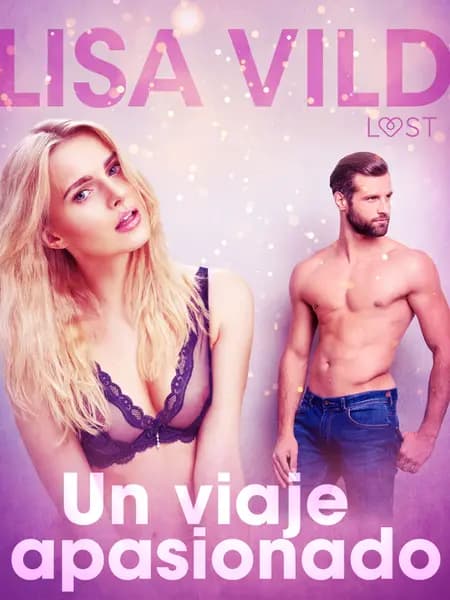Un viaje apasionado af Lisa Vild