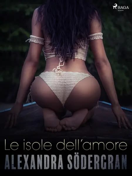 Le isole dell’amore - Racconto erotico af Alexandra Södergran
