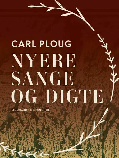 Nyere sange og digte af Carl Ploug