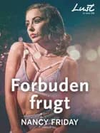 Forbuden frugt af Nancy Friday