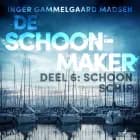 De schoonmaker 6 - Schoon schip af Inger Gammelgaard Madsen