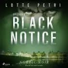 Black Notice: Episode 3 af Lotte Petri