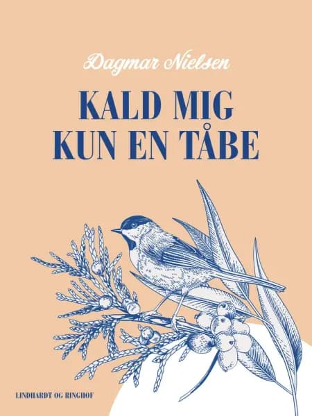 Kald mig kun en tåbe af Dagmar Nielsen