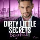 Dirty Little Secrets - Begehrt (CEO-Romance 2) af Stacey Kennedy