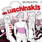 Die Luschinskis af Iris Anna Otto