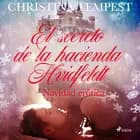 El secreto de la hacienda Hvidfeldt - Navidad erótica af Christina Tempest