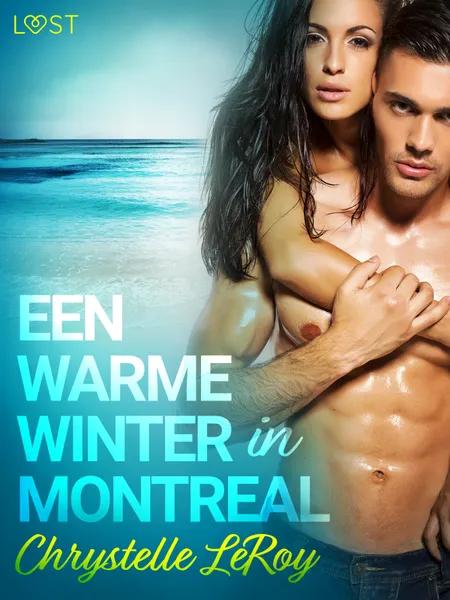 Een warme winter in Montreal - erotisch verhaal af Chrystelle Leroy
