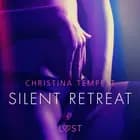 Silent Retreat - Erotisk novelle af Christina Tempest