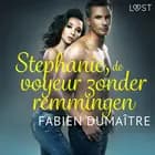 Stephanie, de voyeur zonder remmingen - erotisch verhaal af Fabien Dumaître
