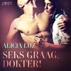 Seks graag, dokter! - erotisch verhaal af Alicia Luz