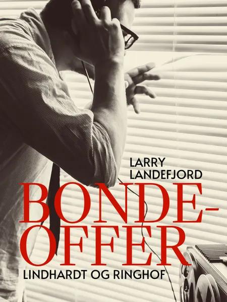 Bondeoffer af Larry Landefjord