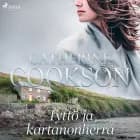 Tyttö ja kartanonherra af Catherine Cookson