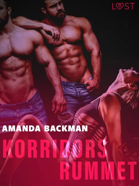Korridorsrummet - erotisk novell af Amanda Backman