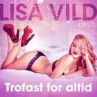 Trofast for altid - erotisk novelle af Lisa Vild