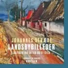 Landsbybilleder. Skitser fra en tid og et sted af Johannes Stræde