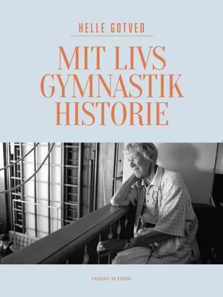 Mit livs gymnastikhistorie af Helle Gotved