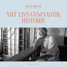 Mit livs gymnastikhistorie af Helle Gotved
