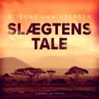 Slægtens tale af Etienne van Heerden