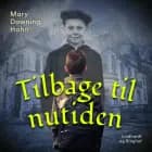 Tilbage til nutiden af Mary Downing Hahn
