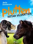 Plutten hittar vildkatten af Anita Gustavsson