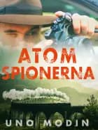 Atomspionerna af Uno Modin