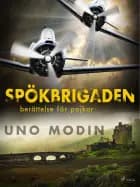 Spökbrigaden : berättelse för pojkar af Uno Modin