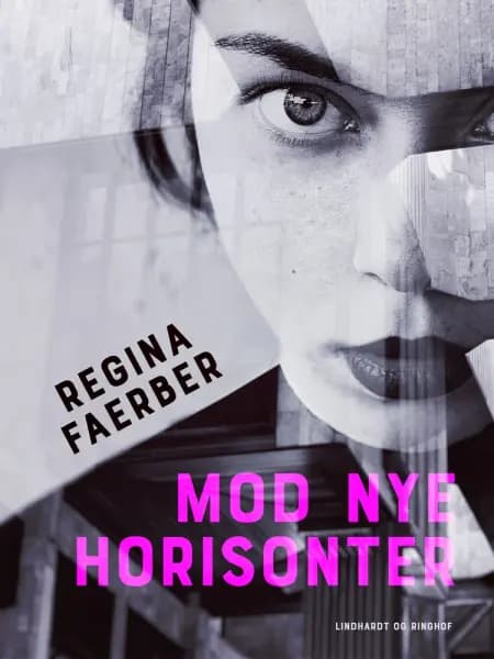 Mod nye horisonter af Regina Faerber