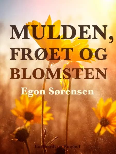 Mulden, frøet og blomsten af Egon Sørensen