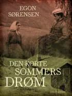 Den korte sommers drøm af Egon Sørensen