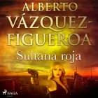 Sultana roja af Alberto Vázquez Figueroa